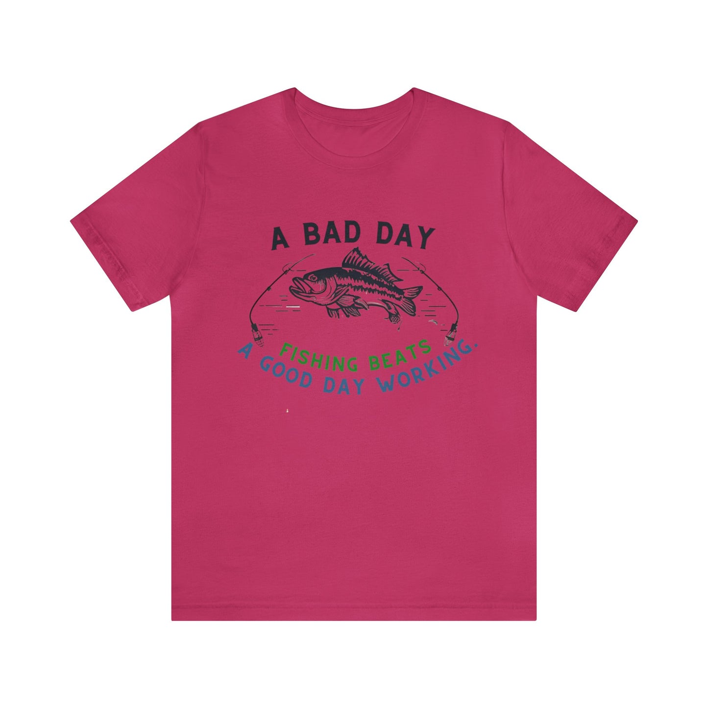 "Premium Fishing Enthusiast T-Shirt - 'A Bad Day Fishing Beats A Good Day Working' Graphic Tee"